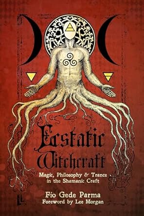 Ecstatic Witchcraft Parma Gede, Fio
