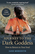 Journey To The Dark Goddess Meredith, Jane