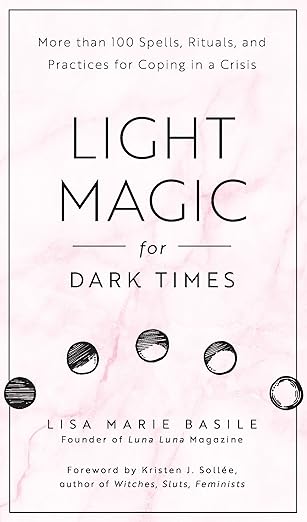 Light Magic for Dark Times