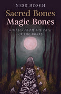 Sacred Bones, Magic Bones Bosch, Ness