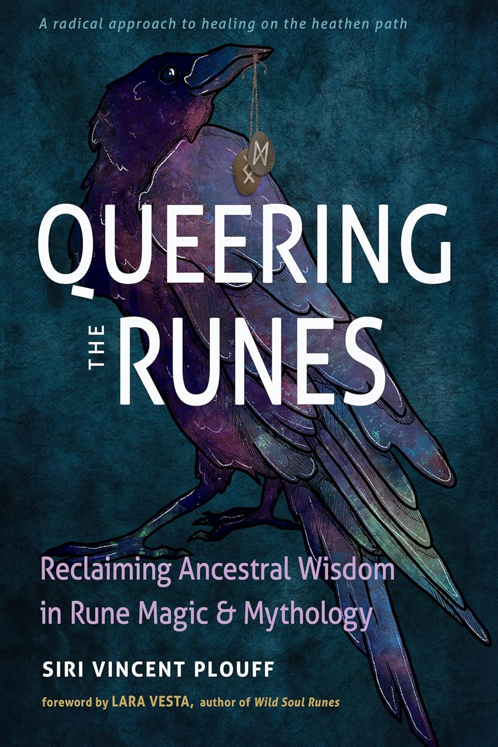 Queering The Runes Plouff, Siri, Vincent