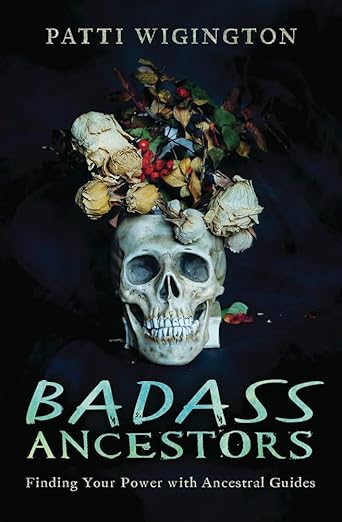 Badass Ancestors,  Wigington Patti