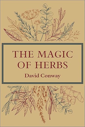 The Magic of Herbs, Conway, David