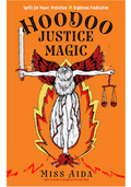 Hoodoo Justice Magic Aida, Miss