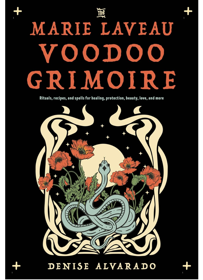 Marie Laveau Voodoo Grimoire Alvarado, Denise