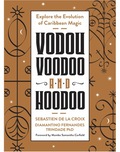 Vodou, Voodoo, Hoodoo de la Croix, Sebastien