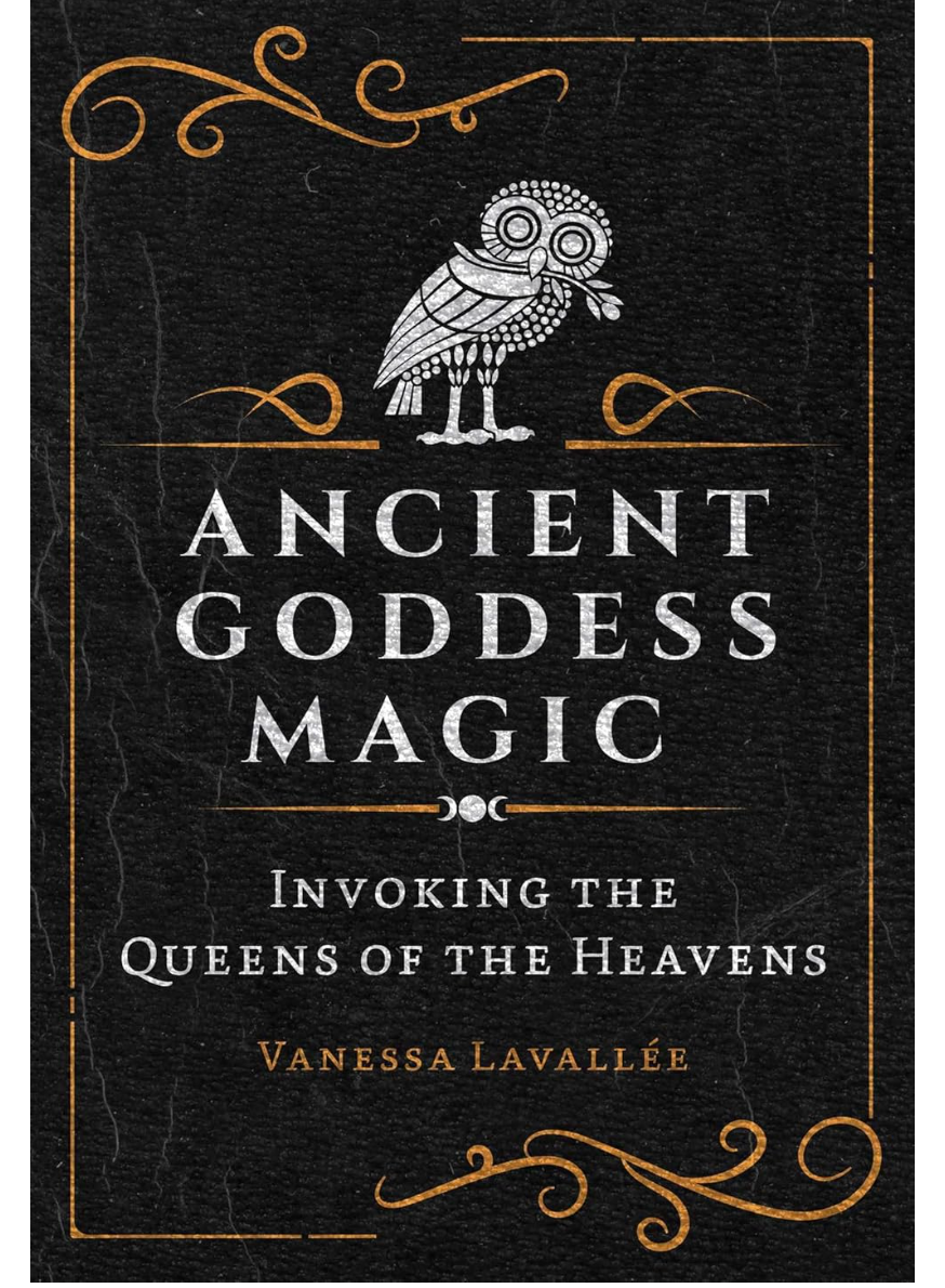 Ancient Goddess Magic Lavallee, Vanessa