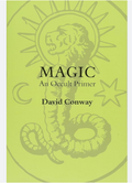Magic: An occult Primer Conway, David