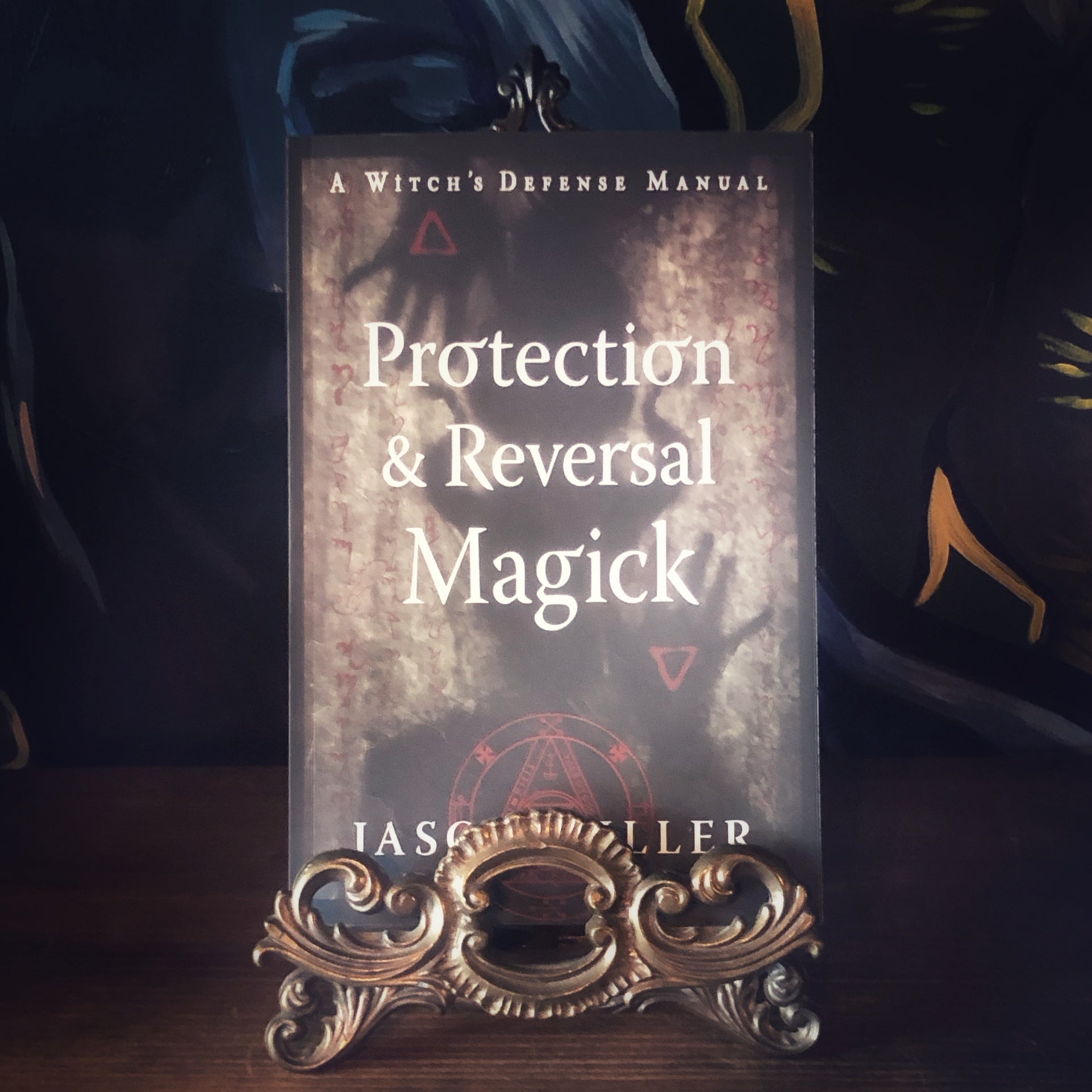 Protection & Reversal Magick by Jason Miller